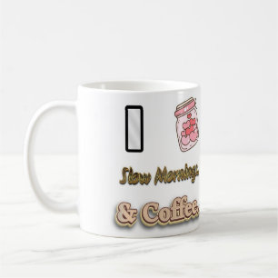 Ich Liebe Langsamer Morgen. Kaffee - Kaffee-Cup Kaffeetasse