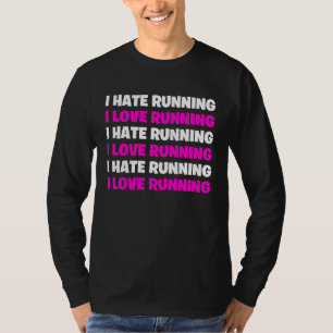 Ich liebe Laufen, ich hasse Laufen für Mädchen und T-Shirt