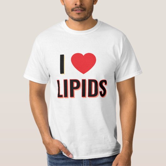 Ich liebe Lipide T-Shirt (Vorderseite)