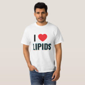 Ich liebe Lipide T-Shirt (Vorne ganz)