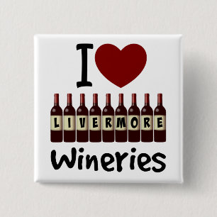 Ich liebe Livermore Wineries Herz und Weinflaschen Button