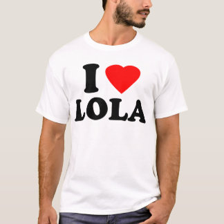 Ich liebe Lola T-Shirt