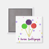 Ich liebe Lollipops Magnet (Vorderseite/Rückseite)