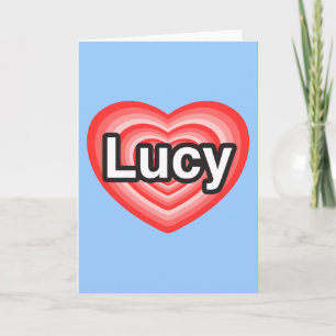 Ich Liebe Lucy. Ich Liebe dir Lucy. Herz Karte