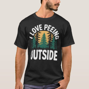 Ich liebe lustiges Pinkeln im Freien T-Shirt