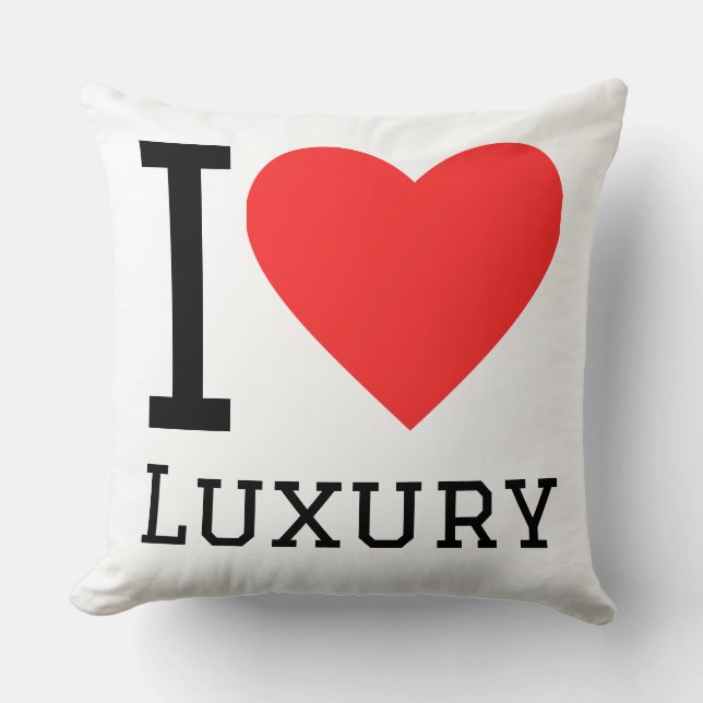 Ich liebe Luxus Kissen (Vorderseite)