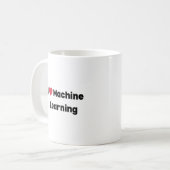 Ich liebe Machine Learning Tasse – Perfektes Gesch (Vorderseite Links)