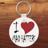 Ich Liebe Mad Hatters Schlüsselanhänger (Vorderseite)
