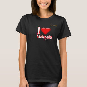 Ich liebe Malaysia T-Shirt