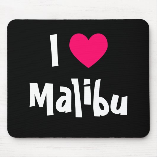 Ich liebe Malibu Mousepad (Vorne)