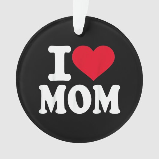 Ich liebe Mama Ornament (Vorderseite)