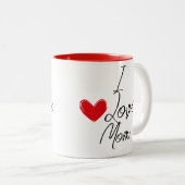 Ich Liebe Mama Zweifarbige Tasse (VorderseiteRechts)