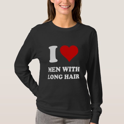 Ich Liebe Männer mit langem Haar T-Shirt (Vorderseite)