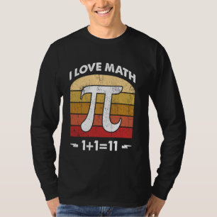 Ich liebe Mathe 1+111 Lustiger Schüler Lehrer Witz T-Shirt
