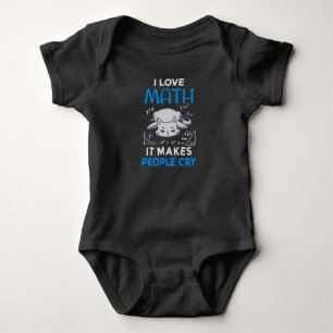 Ich liebe Mathe, es bringt Menschen zum Weinen Baby Strampler