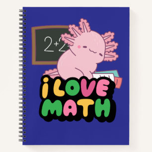 Ich liebe Mathe – Süßes rosa Axolotl Klassenzimmer Notizblock