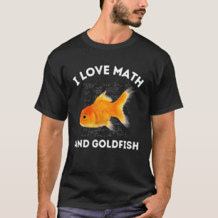 Ich liebe Mathe und Goldfisch Fischliebhaber Algeb T-Shirt