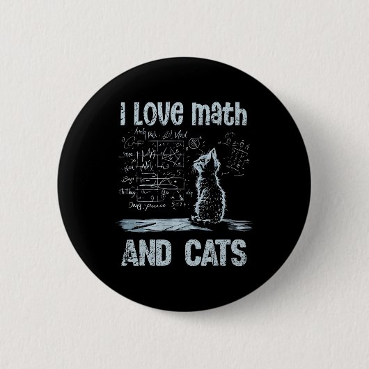 Ich liebe Mathe und Katzen Lustiger Katzenliebhabe Button (Vorderseite)