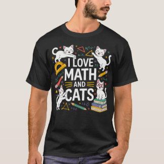Ich liebe Mathe und Katzen Mathematik Lustige Math T-Shirt