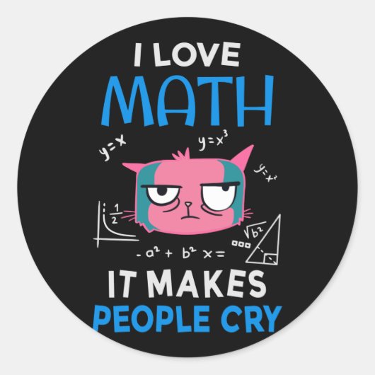 Ich Liebe Mathematik es macht Leute weinen Runder Aufkleber (Vorderseite)