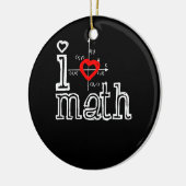 Ich Liebe Mathematik Ich habe Mathematik Keramik Ornament (Links)