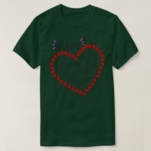 Ich Liebe Mathematik lustige Mathematik Lehrer Mat T-Shirt (Design vorne)