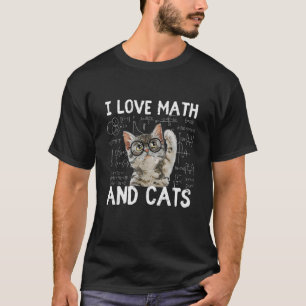 Ich Liebe Mathematik und Katzen Mathe Lover Katze  T-Shirt