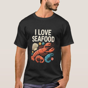 Ich liebe Meeresfrüchte Schalentiere Meereslebewes T-Shirt