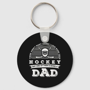 Ich liebe mehr als Hockey, ein Vater zu sein Schlüsselanhänger