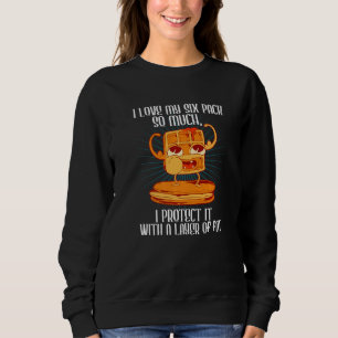 Ich Liebe mein 6-Pack ich Schütze es mit fetten Va Sweatshirt