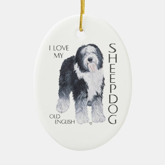 Ich Liebe mein altes Englisch Sheepdog Keramik Ornament (Vorne)
