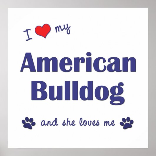 Ich Liebe mein amerikanischer Bulldog (weiblicher Poster (Vorne)