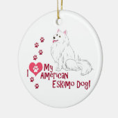 Ich Liebe mein amerikanischer Eskimo Hund! Keramikornament (Links)