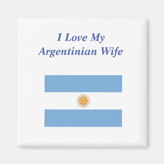 Ich Liebe Mein argentinischer Ehefrau Magnet (Vorne)