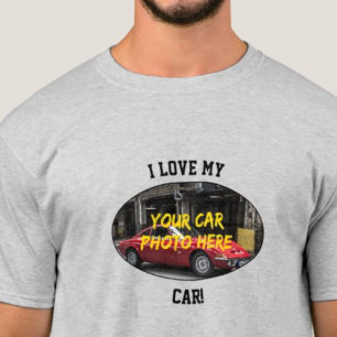 Ich Liebe mein Auto! Foto hinzufügen, Text ändern T-Shirt