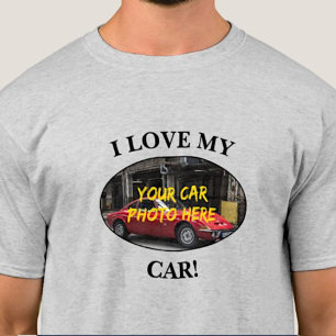 Ich Liebe mein Auto! Foto hinzufügen, Text ändern T-Shirt