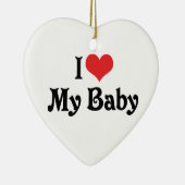 Ich Liebe mein Baby Keramikornament (Rechts)