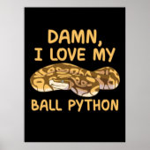 Ich Liebe mein Ball Python Poster (Vorne)