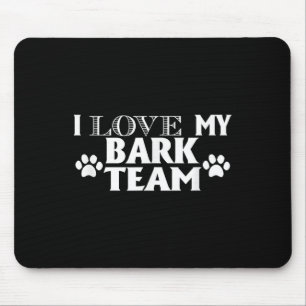 Ich Liebe mein Barkteam - Funny Dog Lover Men Wome Mousepad