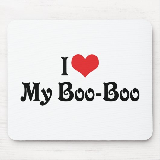 Ich Liebe mein Boo Boo Mousepad (Vorne)