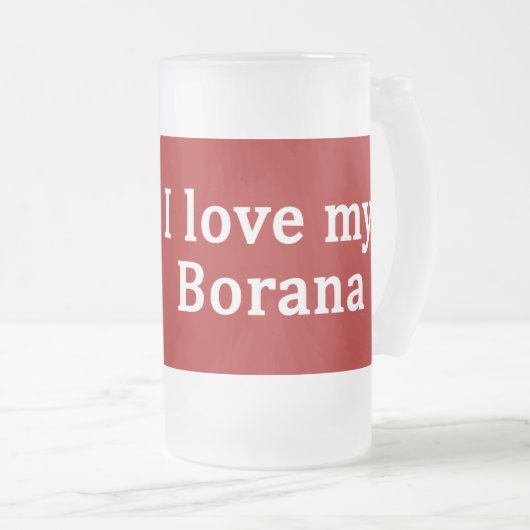 Ich Liebe mein Borana-Pferd Mattglas Bierglas (VorderseiteRechts)