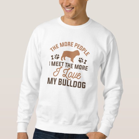 Ich Liebe mein Bulldog Sweatshirt (Vorderseite)