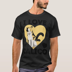 Ich Liebe Mein Calico Niedlich Cat Lover Geschenk  T-Shirt