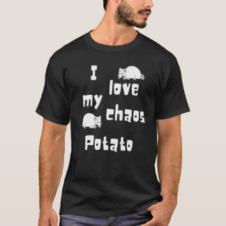 Ich Liebe mein Chaos-Kartoffelrat T-Shirt
