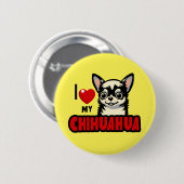 Ich Liebe mein Chihuahua Button (Vorne & Hinten)