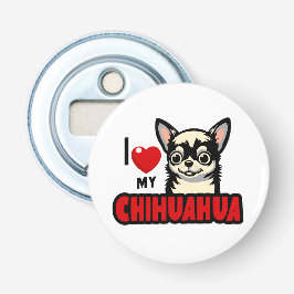 Ich Liebe mein Chihuahua Flaschenöffner