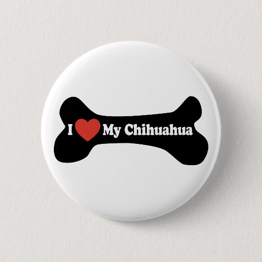 Ich Liebe mein Chihuahua - Hundebone Button (Vorderseite)