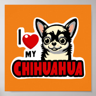 Ich Liebe mein Chihuahua Poster
