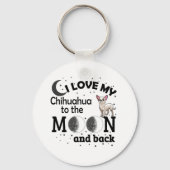 Ich Liebe Mein Chihuahua zum Mond und zurück Schlü Schlüsselanhänger (Vorderseite)