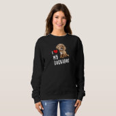 Ich Liebe mein Cockapoo Perfect Funny Niedlich Dog Sweatshirt (Vorne ganz)